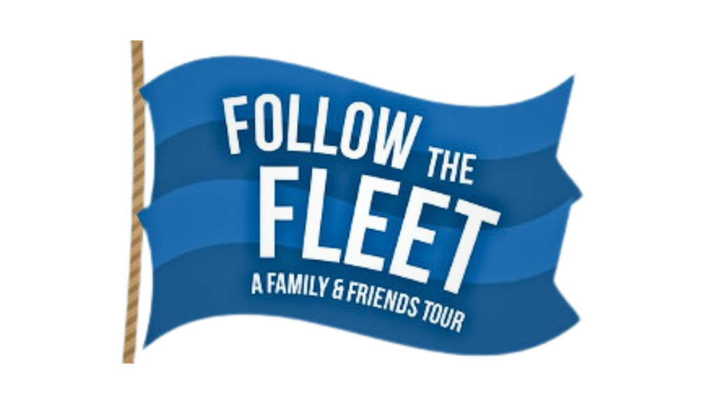 Follow the Fleet: A Family and Friends Tour